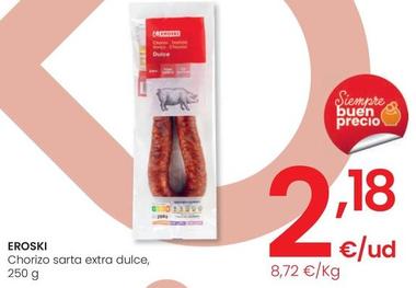 Oferta de Eroski - Chorizo Chorizo Sarta Extra Dulce por 2,18€ en Eroski