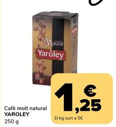 Oferta de Yaroley - Cafe Molt Natural por 1,25€ en Supeco