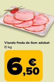 Oferta de Vianda Freda De Llom Adobat por 6,5€ en Supeco