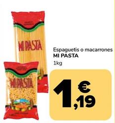 Oferta de Mi Pasta - Espaguetis O Macarrones por 1,19€ en Supeco