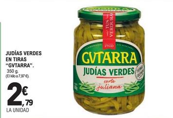 Oferta de Gvtarra - Judías Verdes En Tiras por 2,79€ en E.Leclerc