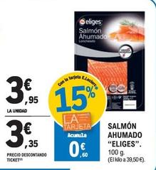 Oferta de Eliges - Salmón Ahumado por 3,95€ en E.Leclerc
