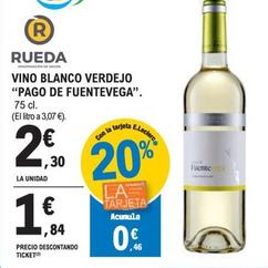 Oferta de Rueda - Vino Blanco Verdejo "Pago De Fuentevega". por 2,3€ en E.Leclerc