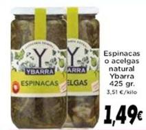 Oferta de Ybarra - Espinacas O Acelgas Natural por 1,49€ en Supermercados Piedra