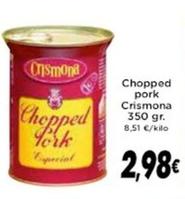 Oferta de Crismona - Chopped Pork  por 2,98€ en Supermercados Piedra