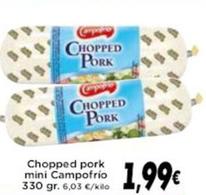 Oferta de Campofrío - Chopped Pork Mini por 1,99€ en Supermercados Piedra