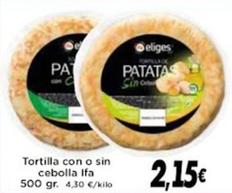 Oferta de Ifa Eliges - Tortilla Con O Sin Cebolla por 2,15€ en Supermercados Piedra