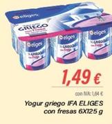 Oferta de Eliges - Yogur Griego Con Fresas por 1,49€ en Cash Ifa