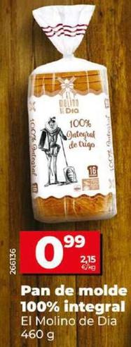 Oferta de El Molino De Dia – Pan De Molde 100% Integral por 0,99€ en Dia