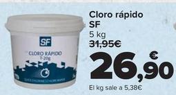 Oferta de Sf - Cloro Rapido por 26,9€ en Carrefour