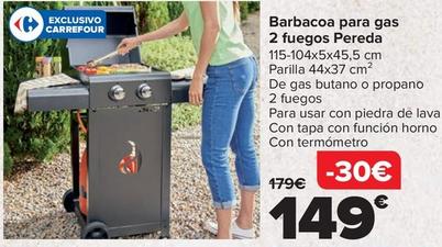 Oferta de Carrefour - Barbacoa Para Gas 2 Fuegos Pereda por 149€ en Carrefour