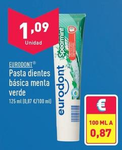 Oferta de Eurodont - Pasta Dientes Básica Menta Verde por 1,09€ en ALDI