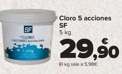 Oferta de SF - Cloro 5 Acciones por 29,9€ en Carrefour