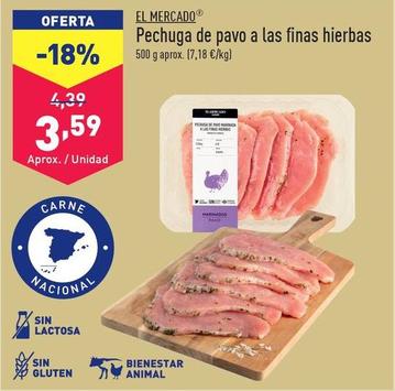 Oferta de El Mercado - Pechuga De Pavo A Tas Finas Hierbas por 3,59€ en ALDI