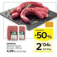 Oferta de Garriga - Salsitxa Fresca De Porc por 4,09€ en Caprabo
