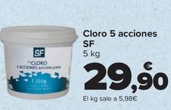 Oferta de SF - Cloro 5 acciones  por 29,9€ en Carrefour