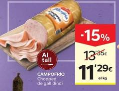Oferta de Campofrío - Chopped De Gall Dindi por 11,29€ en Caprabo