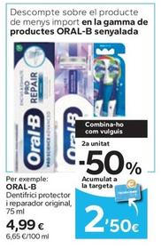 Oferta de Oral B - Dentifrici Protector I Reparador Original por 4,99€ en Caprabo