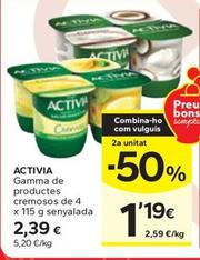 Oferta de Activia - Gamma De Productes Cremosos  por 2,39€ en Caprabo