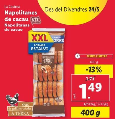 Oferta de La Cestera - Napolitanas De Cacao por 1,49€ en Lidl