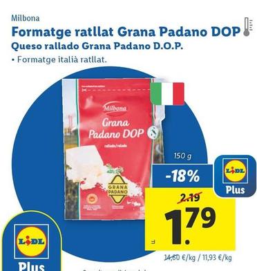 Oferta de Milbona - Queso Rallado Grana Padano D.O.P. por 1,79€ en Lidl