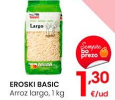 Oferta de Eroski Basic - Arroz Largos por 1,3€ en Eroski