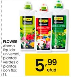 Oferta de Flower - Abono Liquido Universal Plantas Verdes O Plantas Con Flor por 5,99€ en Eroski