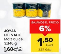 Oferta de Joyas Del Valle - Maiz Dulce por 1,5€ en Autoservicios Familia