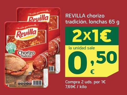 Oferta de Revilla - Chorizo Tradicion, Lonchas por 0,5€ en HiperDino