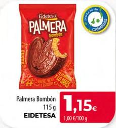 Oferta de Eidetesa - Palmera Bombón por 1,15€ en SPAR Lanzarote