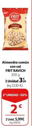 Oferta de Frit Ravich - Almendra Comun Con Sal por 3,99€ en Alcampo