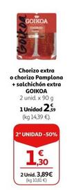Oferta de Goikoa - Chorizo Extra O Chorizo Pamplona + Salchichón Extra por 2,59€ en Alcampo