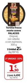 Oferta de Palacios - Tortilla Fresca Receta Casera por 2,99€ en Alcampo