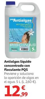 Oferta de Antialgas Liquido Concentrado Con Floculante PQS por 12,99€ en Alcampo