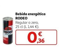 Oferta de RODEO  - Bebida Energética por 0,36€ en Alcampo