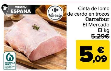 Oferta de Carrefour - Cinta De Lomo De Cerdo En Trozos El Mercado por 5,09€ en Carrefour