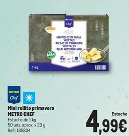 Oferta de Metro Chef - Mini Rollito Primavera  por 4,99€ en Makro