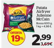 Oferta de McCain - Patata Airfryer Julienne  por 2,99€ en La Sirena