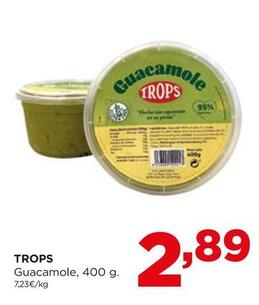 Oferta de TROPS  - Guacamole por 2,89€ en Alimerka