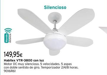 Oferta de Habitex - VTR-3800 Con Luz por 149,95€ en Cadena88
