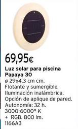 Oferta de Luz Solar Para Piscina Papaya 30 por 69,95€ en Cadena88