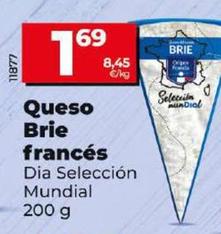 Oferta de Dia Seleccion Mundial - Queso Brie Frances por 1,69€ en Dia