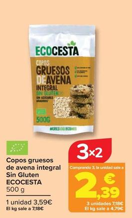 Oferta de Ecocesta - Copos Gruesos De Avena Integral Sin Gluten por 3,59€ en Carrefour