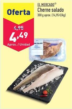 Oferta de El Mercado - Cherne Salado por 4,49€ en ALDI