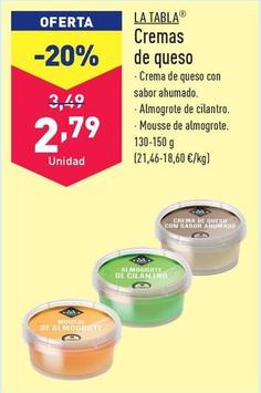Oferta de La Tabla - Cremas De Queso por 2,79€ en ALDI