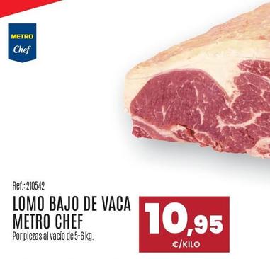 Oferta de Metro Chef - Lomo Bajo De Vaca por 10,95€ en Makro