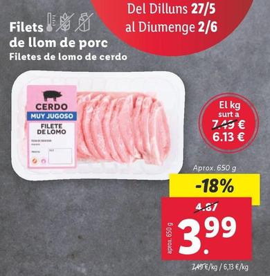 Oferta de Filetes De Lomo De Cerdo por 3,99€ en Lidl