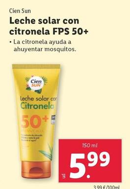 Oferta de Cien Sun - Leche Solar Con Citronela FPS 50+ por 5,99€ en Lidl