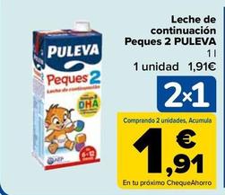 Oferta de Puleva - Leche de continuación Peques 2 por 1,91€ en Carrefour