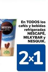 Oferta de Nescafe, Milkybar Y Nesquik - En Todos Los Cafes Y Bebidas Refrigeradas en Carrefour